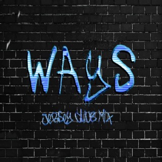 Ways (Jersey Club) (Remix)