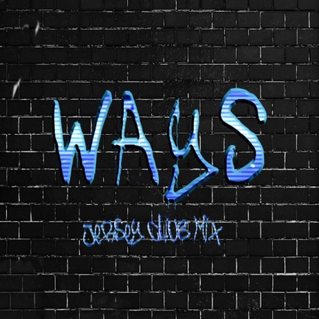 Ways (Jersey Club) (Remix)