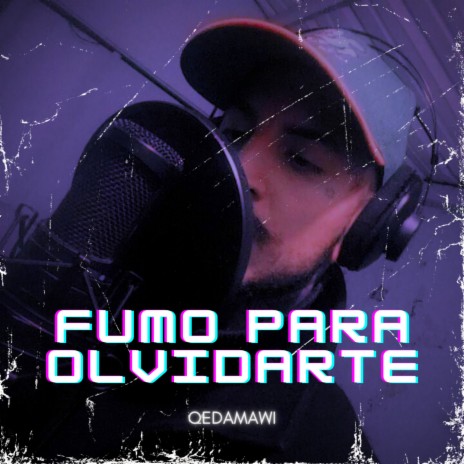 Fumo Para Olvidarte | Boomplay Music