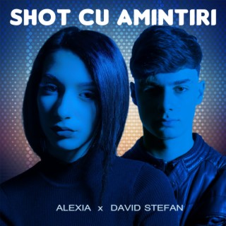 Shot cu amintiri ft. David Stefan lyrics | Boomplay Music