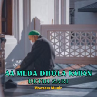 Aa Meda Dhola Karan Bethi Zari