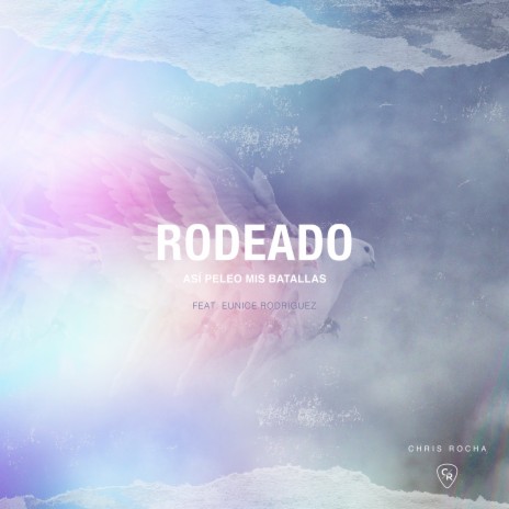 Rodeado ft. Eunice Rodriguez | Boomplay Music