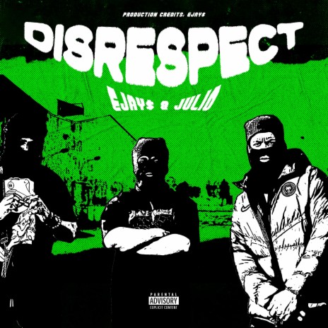 Disrespect ft. EJay$ & Biiggstepper OTS | Boomplay Music
