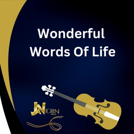 Wonderful Words Of Life | Boomplay Music