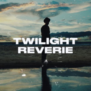 Twilight Reverie