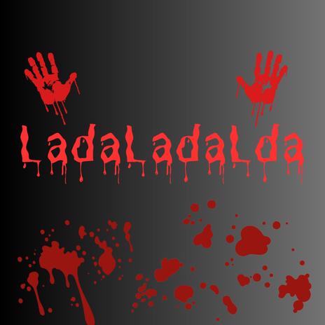 LadaLadaLda | Boomplay Music