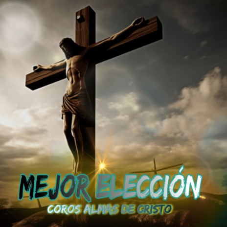 Mejor Elección | Boomplay Music