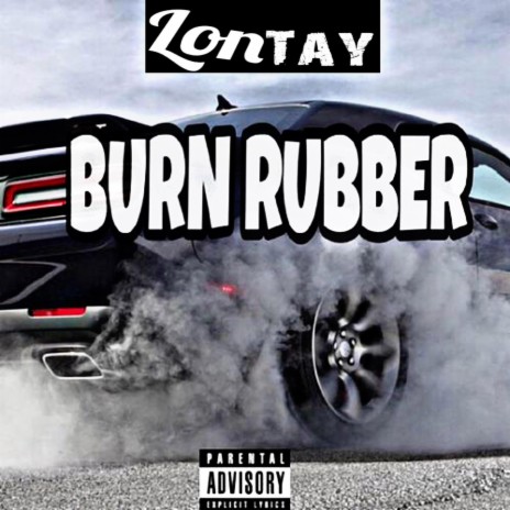 Burn Rubber(Freestyle) | Boomplay Music