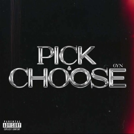 Pick & choose | Boomplay Music
