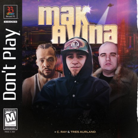 Don't Play ft. C. Ray & Tres Aurland | Boomplay Music