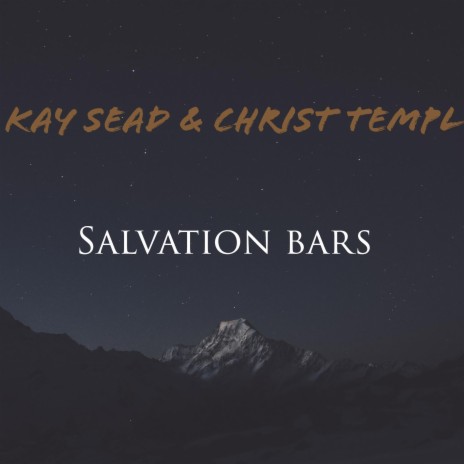 Salvation bars (feat. Christ Templ)