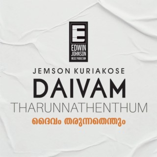 Daivam Therunnathenthum