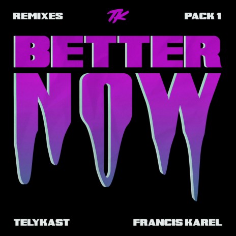 Better Now (CharlieWonder & Armentani Brothers Remix) ft. Francis Karel, CharlieWonder & Armentani Brothers | Boomplay Music