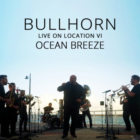 Ocean Breeze (Live On Location VI) | Boomplay Music