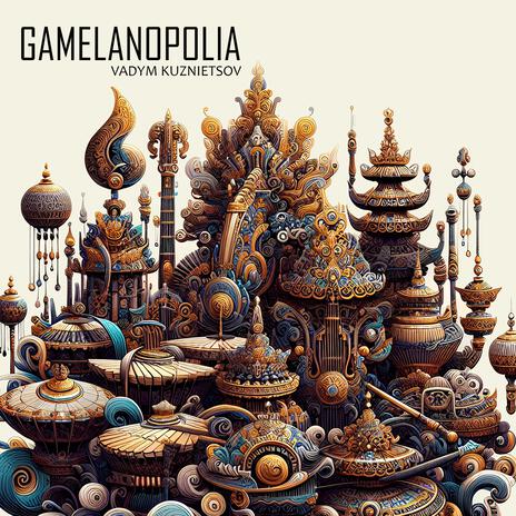 Gamelanopolia | Boomplay Music