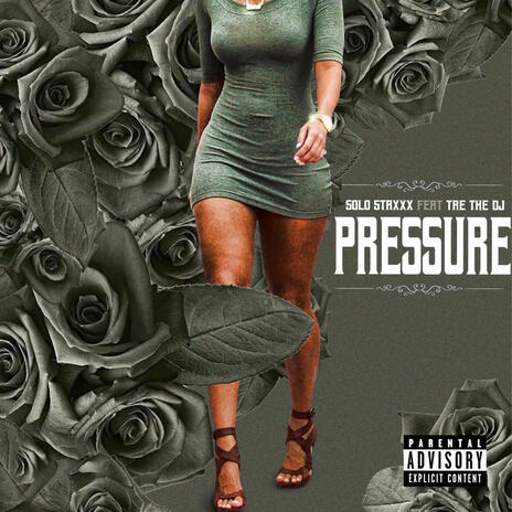 Pressure ft. Tre The DJ | Boomplay Music