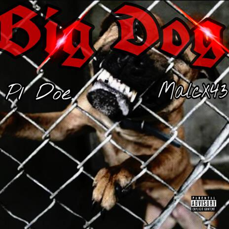 Big Dog ft. MalcX43 | Boomplay Music