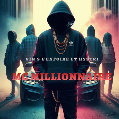 Mc Millionnaire ft. Vin's L'enfoiré | Boomplay Music