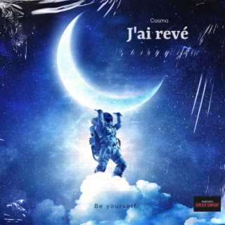 J'ai revé lyrics | Boomplay Music