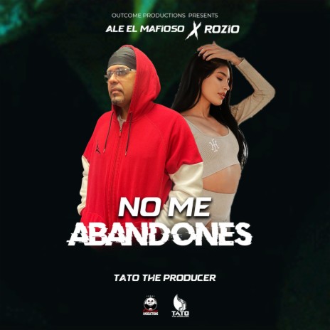 NO ME ABANDONES ft. ROZIO | Boomplay Music