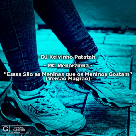 Essas São as Meninas que os Meninos Gostam ft. MC Menorzinha | Boomplay Music