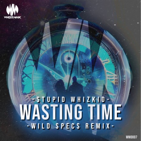 Wasting Time (Wild Specs Remix) | Boomplay Music
