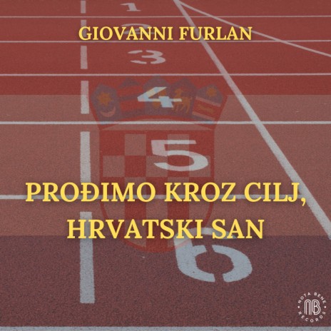 Prođimo kroz cilj, hrvatski san | Boomplay Music