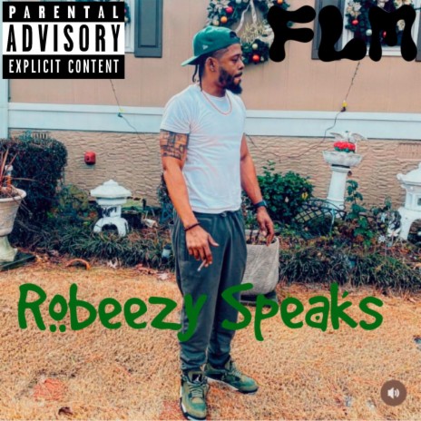 Robeezy Speaks... ft. Robillion & Hossalini | Boomplay Music