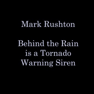 Behind the Rain Is a Tornado Warning Siren (Original Soundtrack)