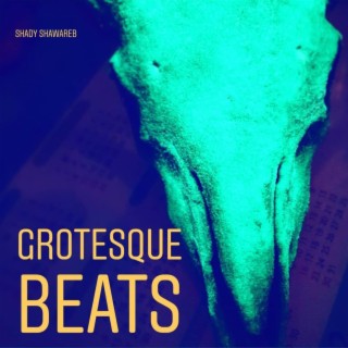 Grotesque Beats