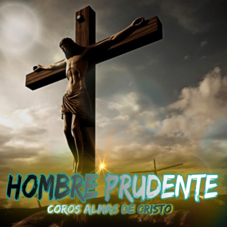 Hombre Prudente | Boomplay Music