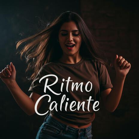 Ritmo Caliente | Boomplay Music