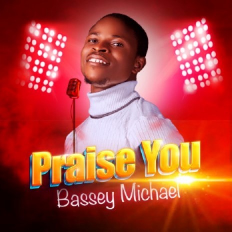 Praise You | Boomplay Music