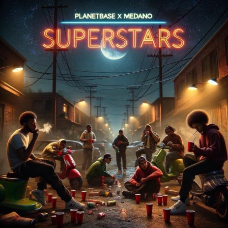 Superstars ft. Medano | Boomplay Music