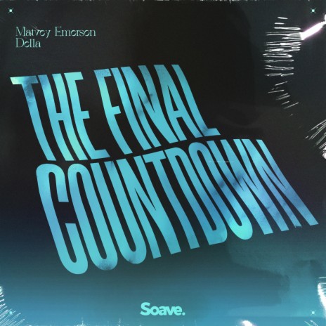 The Final Countdown ft. Della & Joey Tempest | Boomplay Music