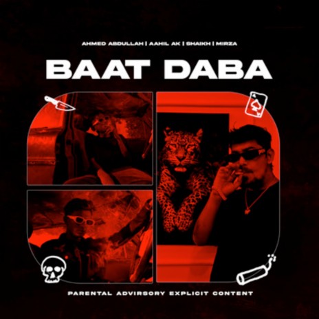 Baat Daba ft. Ahmed Abdullah, Aahil AK & Shaikh | Boomplay Music