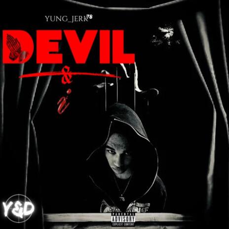 Devil & I | Boomplay Music