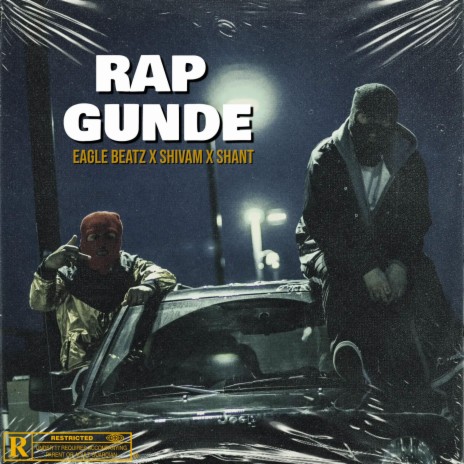 RAP GUNDE ft. Shivam & SHANT | Boomplay Music