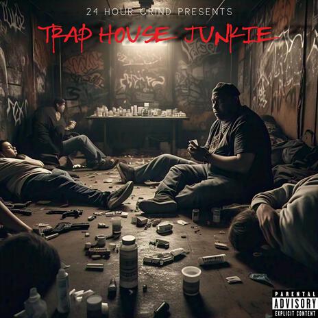 Trap House Junkie | Boomplay Music