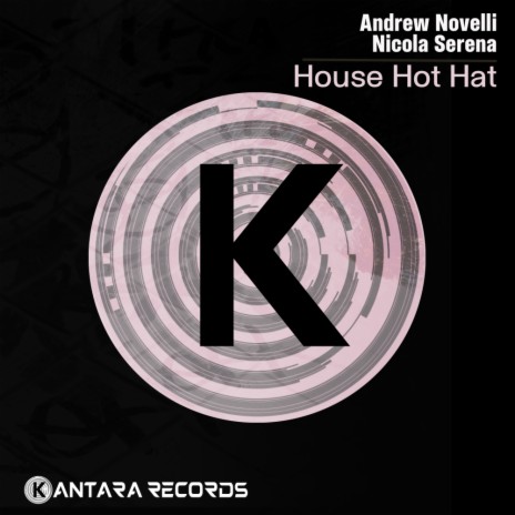 House Hot Hat (Original Mix) ft. Nicola Serena