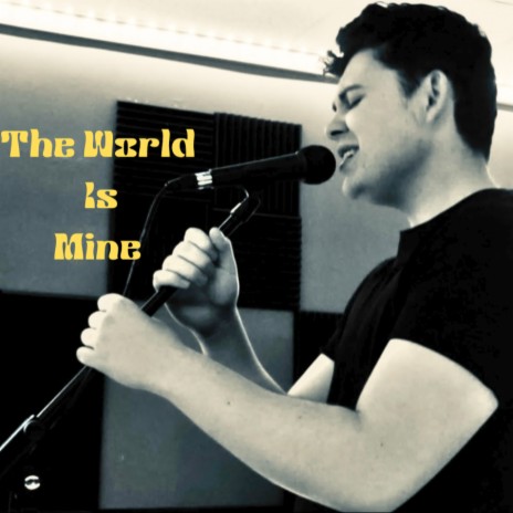 The World is Mine