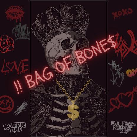 !! Bag of Bones | Boomplay Music