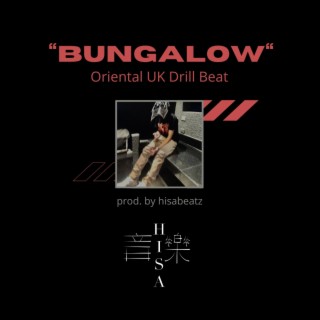 BUNGALOW (Oriental UK Drill Beat)