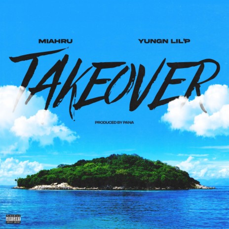 Takeover ft. Yungn Lil P | Boomplay Music