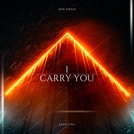 I carry you | Boomplay Music