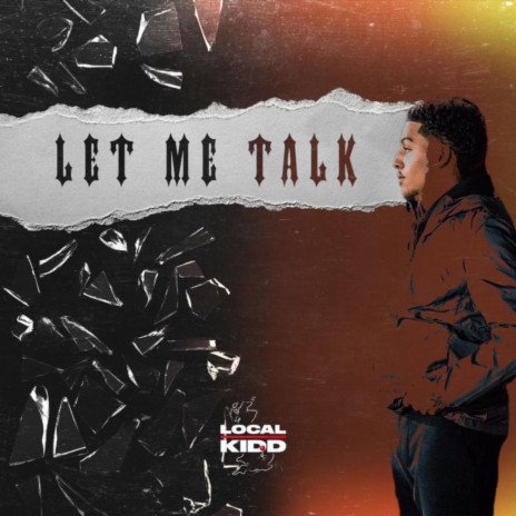 Let Me Talk | Boomplay Music