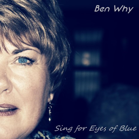 Sing for Eyes of Blue