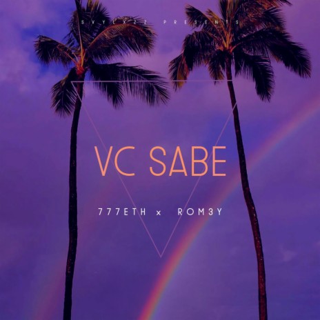 VC Sabe ft. 777eth & Rom3y | Boomplay Music