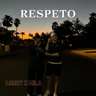 Respeto ft. MILA lyrics | Boomplay Music