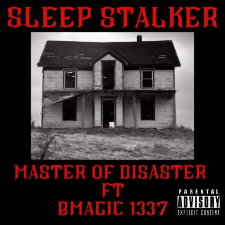Sleep Stalker ft. B Magic 1337 | Boomplay Music